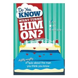 Do You Know What Turns Him On? Quiz Book